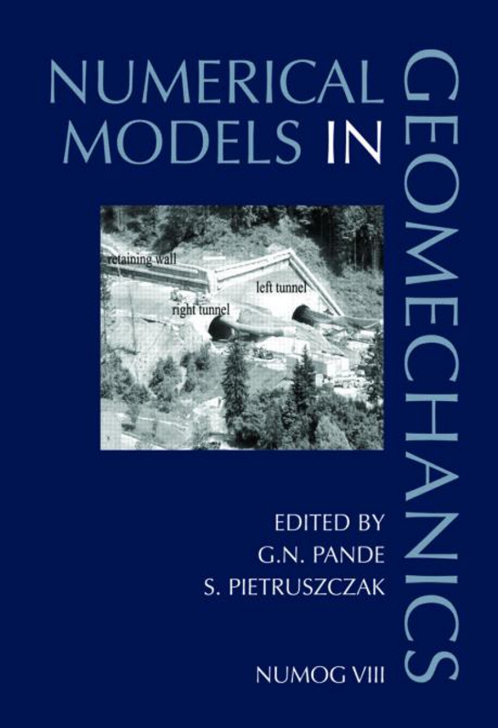 Numerical Models in Geomechanics Proceedings of the 8th International Symposium NUMOG VIII, Rome, Italy, 10-12 April 2002 1st Edition