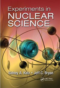 表紙画像: Experiments in Nuclear Science 1st edition 9781439834817