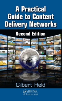 表紙画像: A Practical Guide to Content Delivery Networks 2nd edition 9781439835883