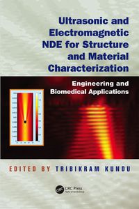 Cover image: Ultrasonic and Electromagnetic NDE for Structure and Material Characterization 1st edition 9781439836637