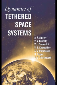 صورة الغلاف: Dynamics of Tethered Space Systems 1st edition 9781138117938