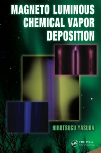 Cover image: Magneto Luminous Chemical Vapor Deposition 1st edition 9781439838778