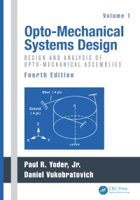 表紙画像: Opto-Mechanical Systems Design, Two Volume Set 4th edition 9781439839775