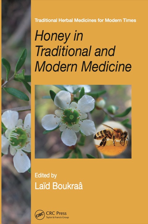 Honey in Traditional and Modern Medicine, 1st Edition - FULL INSTANT DOWNLOAD | PDF DOCX EPUB