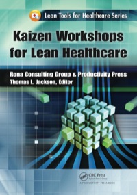 Imagen de portada: Kaizen Workshops for Lean Healthcare 1st edition 9781439841525
