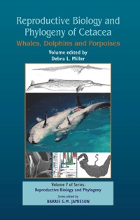 Immagine di copertina: Reproductive Biology and Phylogeny of Cetacea: Whales, Porpoises and Dolphins 1st edition 9781578083602