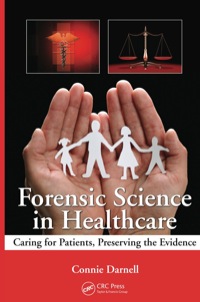 Cover image: Forensic Science in Healthcare 1st edition 9781439844908