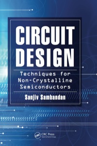 Cover image: Circuit Design Techniques for Non-Crystalline Semiconductors 1st edition 9780367848873