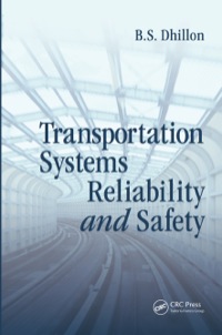 صورة الغلاف: Transportation Systems Reliability and Safety 1st edition 9781439846407