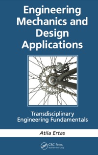 صورة الغلاف: Engineering Mechanics and Design Applications 1st edition 9781439849309