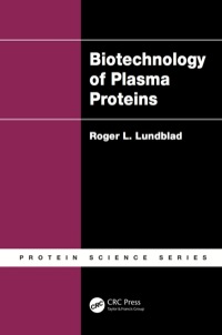 Cover image: Biotechnology of Plasma Proteins 1st edition 9781439850268