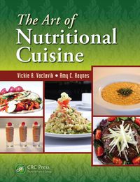 Cover image: The Art of Nutritional Cuisine 1st edition 9781439850831