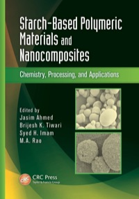 صورة الغلاف: Starch-Based Polymeric Materials and Nanocomposites 1st edition 9781138198623