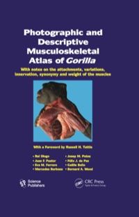 Cover image: Photographic and Descriptive Musculoskeletal Atlas of Gorilla 1st edition 9781578086948