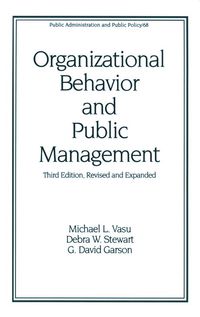 Cover image: Organizational Behavior and Public Management, Revised and Expanded 3rd edition 9780824701352