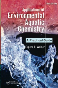 Cover image: Applications of Environmental Aquatic Chemistry 3rd edition 9781439853320