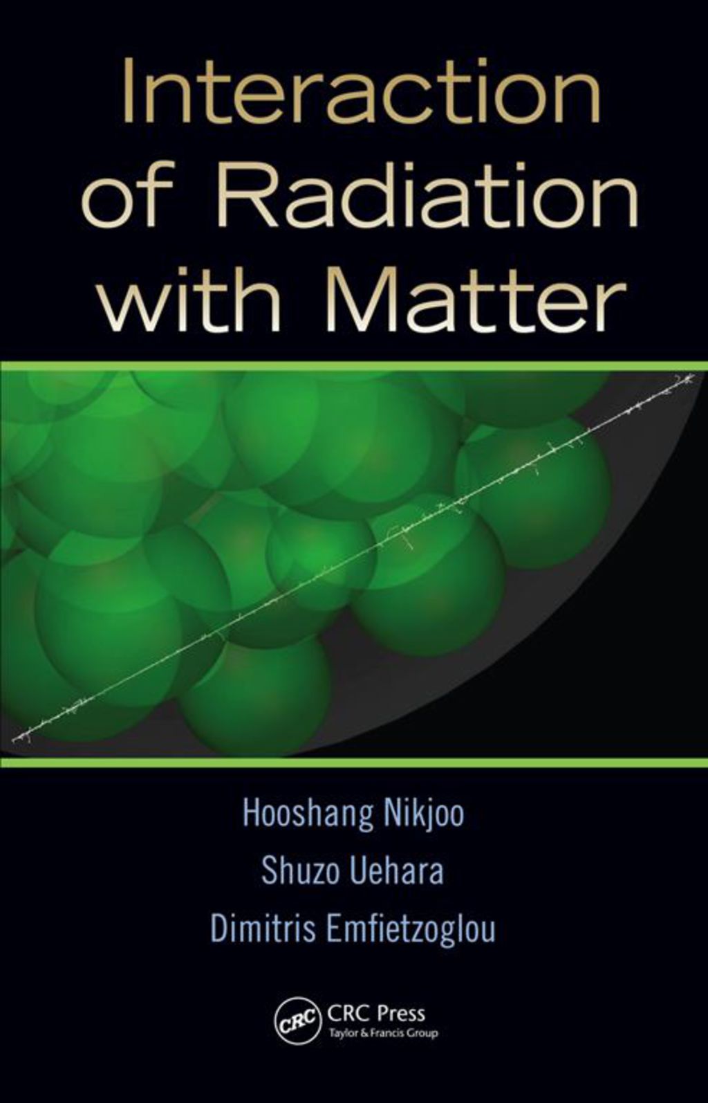Interaction of Radiation with Matter 1st Edition