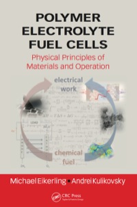 صورة الغلاف: Polymer Electrolyte Fuel Cells 1st edition 9781439854051