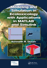 Cover image: Modeling and Simulation in Ecotoxicology with Applications in MATLAB and Simulink 1st edition 9781439855171