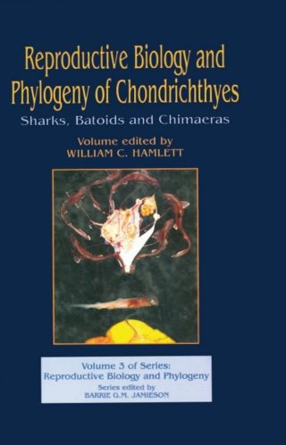 Cover image: Reproductive Biology and Phylogeny of Chondrichthyes 1st edition 9781578083145