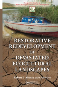 Cover image: Restorative Redevelopment of Devastated Ecocultural Landscapes 1st edition 9781498751025
