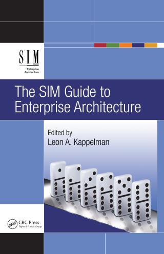 Cover image: The SIM Guide to Enterprise Architecture 1st edition 9781439811139
