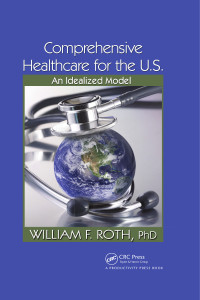 Omslagafbeelding: Comprehensive Healthcare for the U.S. 1st edition 9781439829554