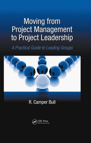 Cover image: Moving from Project Management to Project Leadership 1st edition 9781439826676