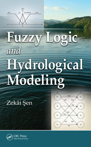 Cover image: Fuzzy Logic and Hydrological Modeling 1st edition 9781439809396