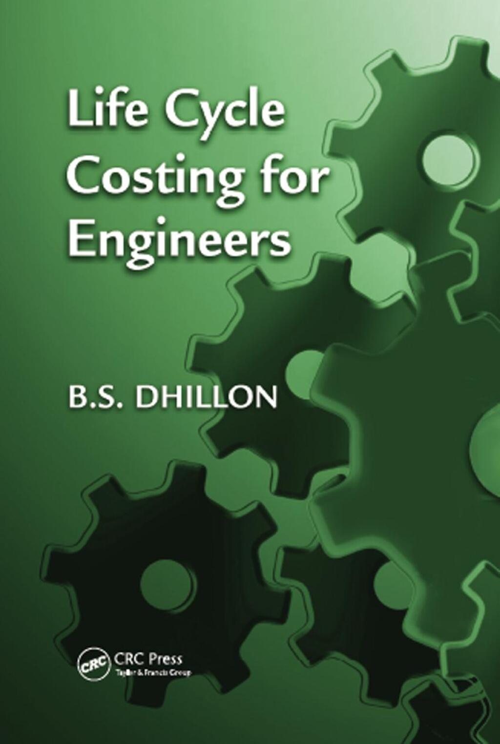 Life Cycle Costing for Engineers 1st Edition