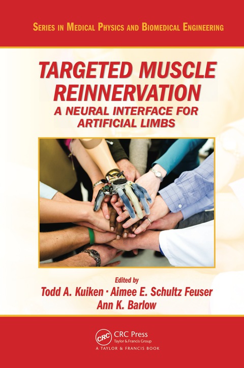 Targeted Muscle Reinnervation: A Neural Interface for Artificial Limbs, 1st Edition - FULL INSTANT DOWNLOAD | PDF DOCX EPUB