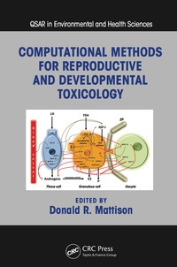 Imagen de portada: Computational Methods for Reproductive and Developmental Toxicology 1st edition 9781439861073