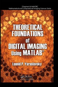 Cover image: Theoretical Foundations of Digital Imaging Using MATLAB 1st edition 9780367375836