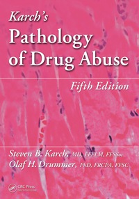 صورة الغلاف: Karch's Pathology of Drug Abuse 5th edition 9781439861462
