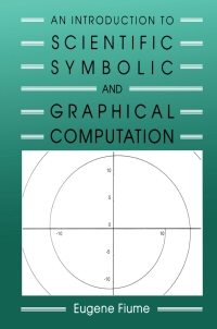 Cover image: An Introduction to Scientific, Symbolic, and Graphical Computation 1st edition 9781568810515