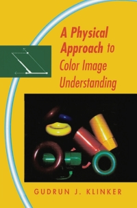 Imagen de portada: A Physical Approach to Color Image Understanding 1st edition 9781568810133