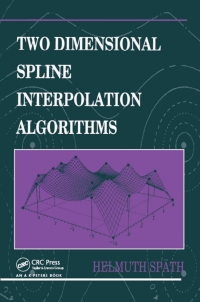 صورة الغلاف: Two Dimensional Spline Interpolation Algorithms 1st edition 9780367449926