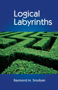Imagen de portada: Logical Labyrinths 1st edition 9781568814438