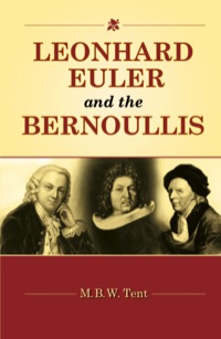 Cover image: Leonhard Euler and the Bernoullis 1st edition 9781568814643