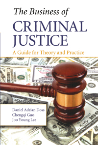 صورة الغلاف: The Business of Criminal Justice 1st edition 9781138466432