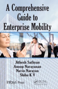 Omslagafbeelding: A Comprehensive Guide to Enterprise Mobility 1st edition 9781439867358