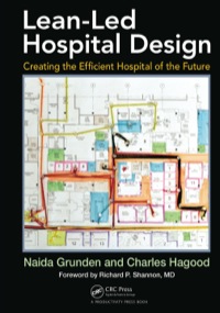 صورة الغلاف: Lean-Led Hospital Design 1st edition 9781439868287
