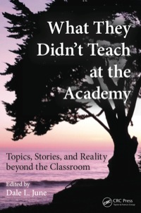 Cover image: What They Didn't Teach at the Academy 1st edition 9781138458673