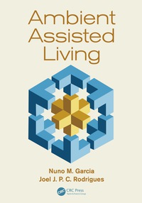 صورة الغلاف: Ambient Assisted Living 1st edition 9781439869840