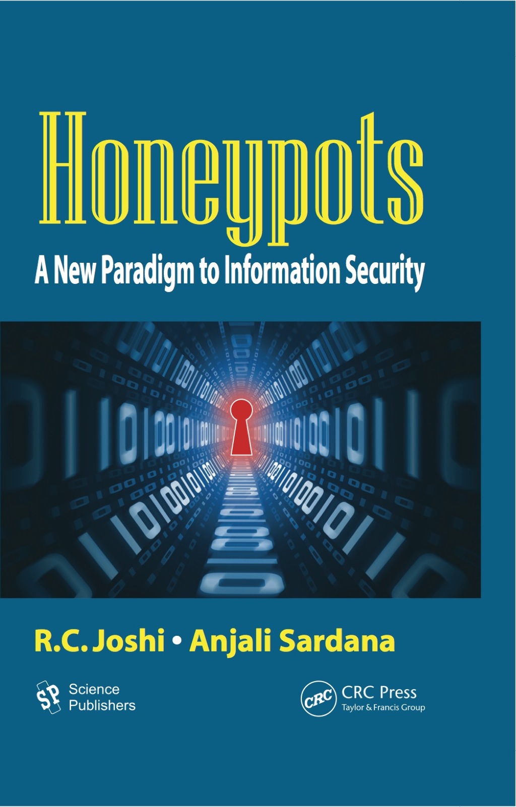 Honeypots A New Paradigm to Information Security 1st Edition