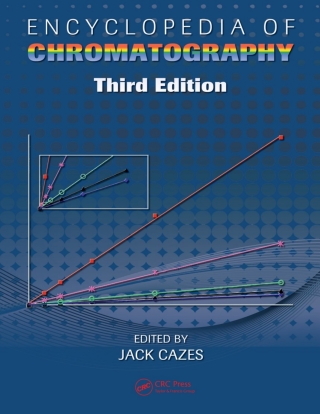 Cover image: Encyclopedia of Chromatography 3rd edition 9781420084597