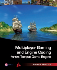 Cover image: Multiplayer Gaming and Engine Coding for the Torque Game Engine 1st edition 9781568814223