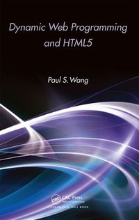 Cover image: Dynamic Web Programming and HTML5 1st edition 9781138436152