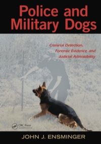 صورة الغلاف: Police and Military Dogs 1st edition 9781439872390