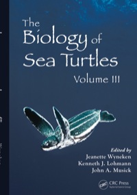 Cover image: The Biology of Sea Turtles, Volume III 1st edition 9781439873076